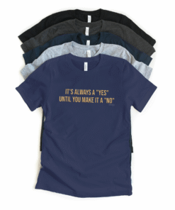 Alternative view of It’s Always A Yes Women's T-shirt