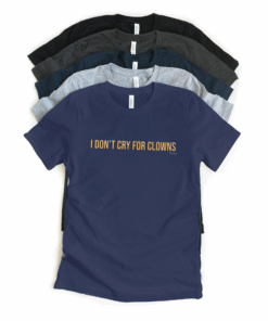 Alternative view of I Don’t Cry For Clowns Women's T-shirt